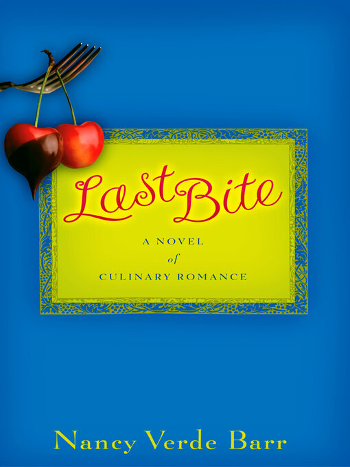 Title details for Last Bite by Nancy Verde Barr - Available